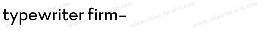typewriter firm字体转换